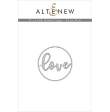 Altenew Die Set - Circled Greetings Love