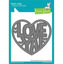 Lawn Fawn Dies - Giant Love Ya LF3020