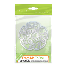 Tonic Studios Topper Die Inner Set - From Me to You 174E UTGENDE