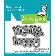 Lawn Fawn Dies - Happy Happy Happy Add On LF1479