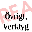 Övrigt, Verktyg / REA