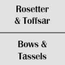 Rosetter / Toffsar