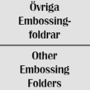 Övriga Embossingfoldrar