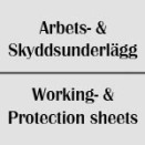 Arbets- & Skyddsunderlägg