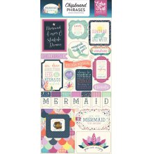 Echo Park Mermaid Dreams Chipboard 6x13 - Phrases UTGENDE